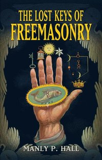 bokomslag Lost Keys of Freemasonry