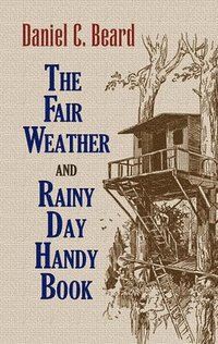 bokomslag The Fair Weather and Rainy Day Handy Book