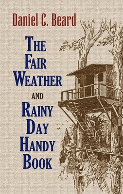 The Fair Weather and Rainy Day Handy Book 1