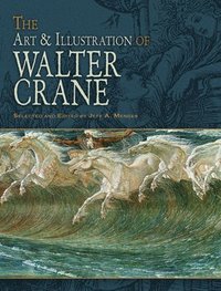 bokomslag The Art & Illustration of Walter Crane