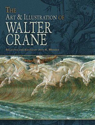 The Art & Illustration of Walter Crane 1