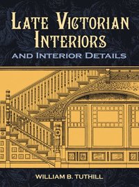 bokomslag Late Victorian Interiors and Interior Details