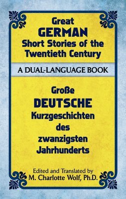 M Charlotte Wolf - Great German Short Stories of the Twentieth Century, Häftad