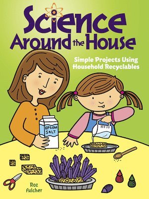 Science Around the House 1