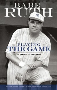 bokomslag Playing the Game: My Early Years in Baseball