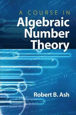 A Course in Algebraic Number Theory 1