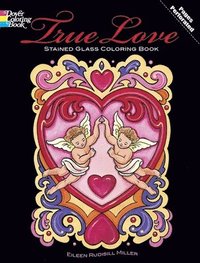 bokomslag True Love: Stained Glass Coloring Book