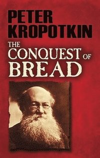 bokomslag The Conquest of Bread