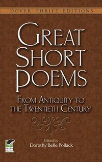 bokomslag Great Short Poems from Antiquity to the Twentieth Century