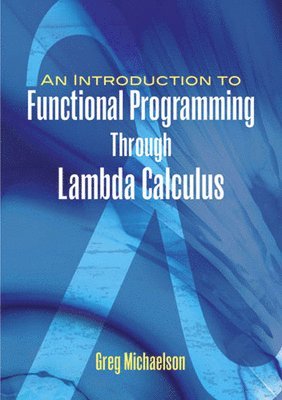 bokomslag An Introduction to Functional Programming Through Lambda Calculus