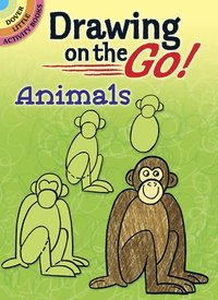 bokomslag Drawing on the Go! Animals