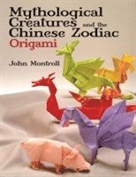 bokomslag Mythological Creatures and the Chinese Zodiac Origami