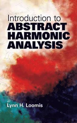 bokomslag Introduction to Abstract Harmonic Analysis