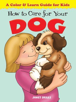 bokomslag How to Care for Your Dog