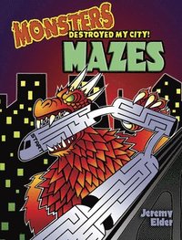 bokomslag Monsters Destroyed My City! Mazes