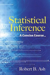 bokomslag Statistical Inference a Concise Course