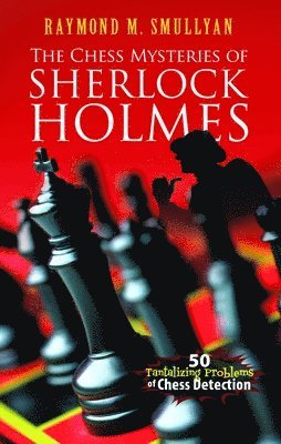 bokomslag Chess Mysteries of Sherlock Holmes