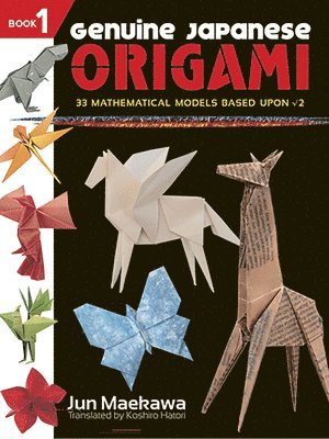 Jun Maekawa - Genuine Japanese Origami, Häftad