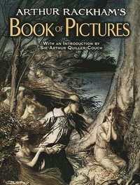 bokomslag Quiller-Couch, A: Arthur Rackham's Book of Pictures