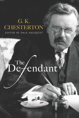 G. K. Chesterton, Dale Ahlquist - The Defendant, Häftad