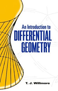 bokomslag An Introduction to Differential Geometry