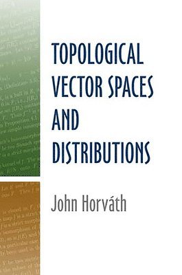 bokomslag Topological Vector Spaces and Distributions