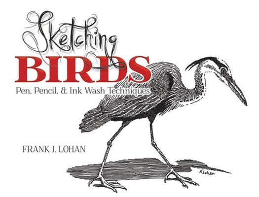 Lohan Lohan, Frank J. Lohan - Sketching Birds, Häftad