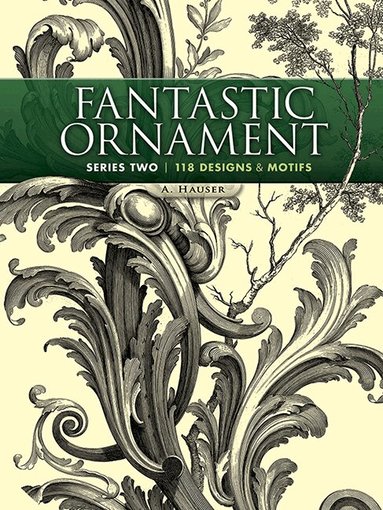 A. Hauser - Fantastic Ornament, Series Two, Häftad