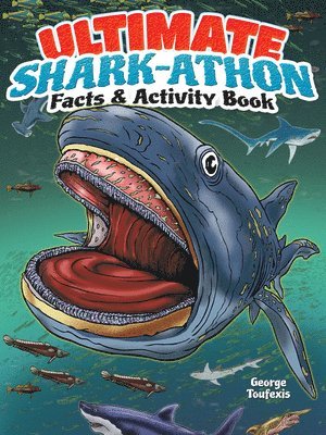 Ultimate Shark-Athon Facts and Activity Book 1