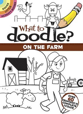 bokomslag What to Doodle? on the Farm