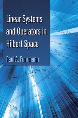 Linear Systems and Operators in Hilbert Space 1