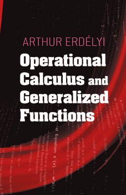 bokomslag Operational Calculus and Generalized Functions