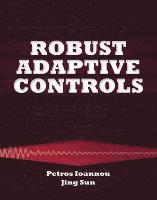 bokomslag Robust Adaptive Controls