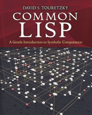 Common Lisp: a Gentle Introduction to Symbolic Computation 1