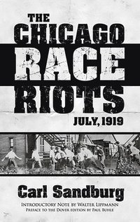 bokomslag Chicago Race Riots: July, 1919