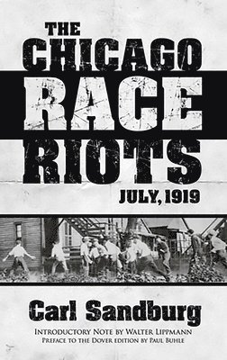 Chicago Race Riots: July, 1919 1