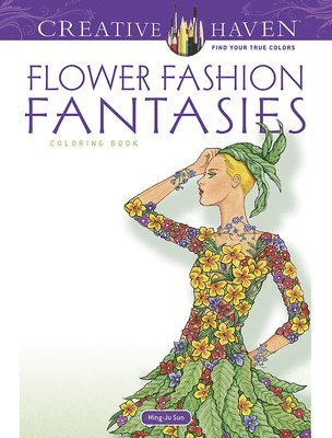Creative Haven Flower Fashion Fantasies 1