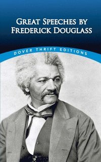 bokomslag Great Speeches by Frederick Douglass
