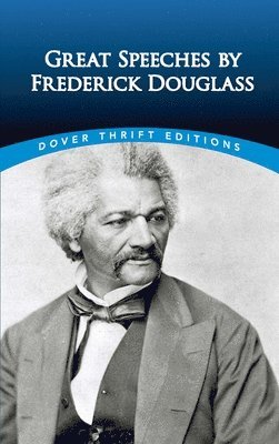 Great Speeches by Frederick Douglass 1
