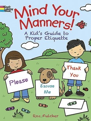 Mind Your Manners! Coloring Book: A Kid's Guide to Proper Etiquette