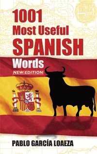 bokomslag 1001 Most Useful Spanish Words New Edition