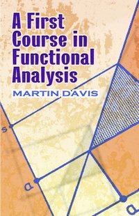 bokomslag A First Course in Functional Analysis