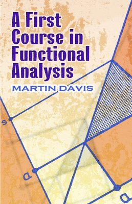 A First Course in Functional Analysis 1