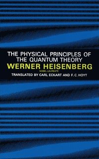 bokomslag Physical Principles of the Quantum Theory