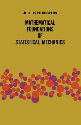 bokomslag Mathematical Foundations of Statistical Mechanics