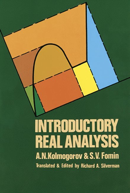 A. N. Kolmogorov, S. V. Fomin - Introductory Real Analysis, Häftad