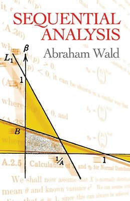 Abraham Wald, S.I. Gelfand - Sequential Analysis, Häftad