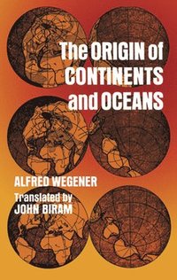 bokomslag The Origin of Continents and Oceans