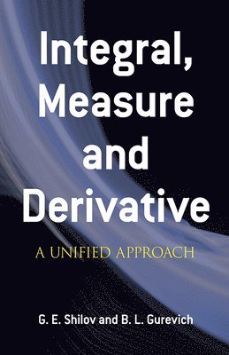 bokomslag Integral, Measure and Derivative
