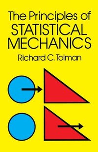 bokomslag The Principles of Statistical Mechanics